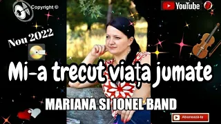 Mi-a trecut viața jumate ⏳ Mariana si Ionel band