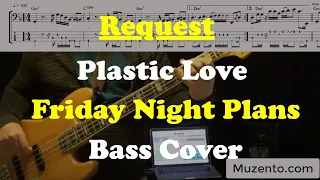 Plastic Love - Friday Night Plans - Bass Cover - Request
