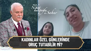 Kadınlar özel günlerinde oruç tutabilir mi? - Nihat Hatipoğlu ile Sahur 12 Nisan 2022