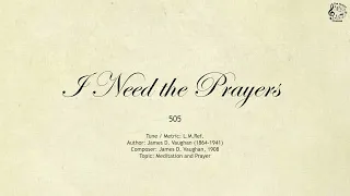 505 I Need the Prayers || SDA Hymnal || The Hymns Channel