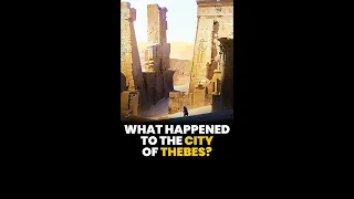 The Destruction of Thebes, Egypt's Greatest City