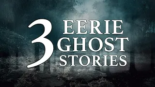 3 Eerie Stories For Spooky Season