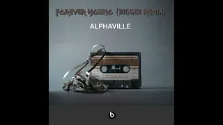 Alphaville - Forever Young (Bigger Remix)