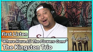 The Kingston Trio- Where Have All The Flowers Gone (REACTION//DISCUSSION)