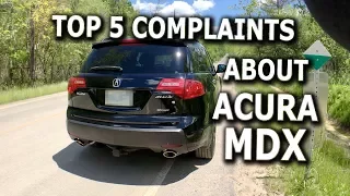 TOP 5 COMPLAINTS about Acura MDX