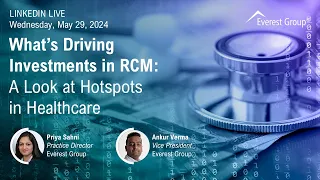 What’s Driving Investments in RCM: A Look at Hotspots in Healthcare