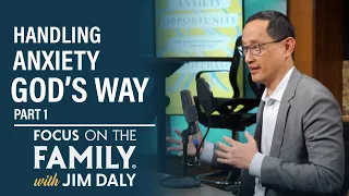 Handling Anxiety God's Way (Part 1) - Curtis Chang