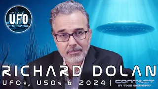 Richard Dolan - UFOs, USOs, & 2024 || That UFO Podcast