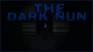 The Dark Nun - Indie Horror Game - No Commentary