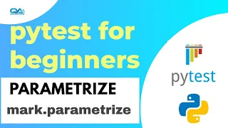 0 7 Pytest for Beginners  - Parametrization -Part 1 | mark@parametrize