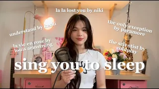 sing you to sleep 4 (the scientist, the only exception, la la lost you, understand, etc.)