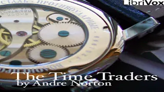 Time Traders | Andre Norton | Science Fiction | Audiobook full unabridged | English | 1/4