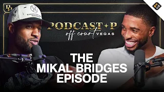 Mikal Bridges Gets Honest On Becoming HIM, Supporting Ben Simmons, Kevin Durant Trade & More | EP 20