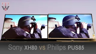 Sony XH8096 vs Philips PUS8505 Smart TV