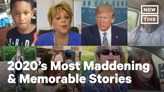 Top 10 Most Maddening Stories of 2020 | NowThis