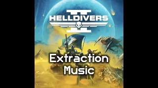 Extraction Theme | Full High Quality Extraction and Mission Complete Music | Helldivers 2 OST