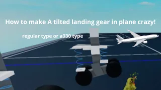 How to make a tilted landing gear In Plane crazy (roblox)