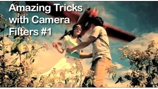Tutorial on Cinematography - Amazing Tricks with Camera Filters #1