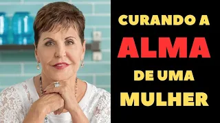 Curando a alma de uma mulher | Joyce Meyer