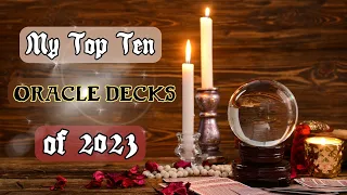 My Top 10 Oracle Decks of 2023