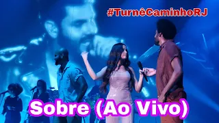 Sobre (Ao Vivo) - Juliette (Turnê Caminho 26/03/2022)