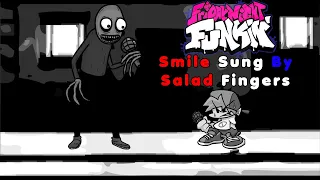 Friday Night Funkin Smile Sung By Salad Fingers