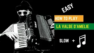 Accordeon tutorial 1: La Valse d’Amelie - Yann Tiersen - part I -