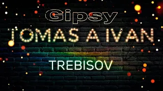 Gipsy Tomas a Ivan Trebisov Cely Album