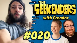 The Geekenders - Episode 20: Crendor Returns