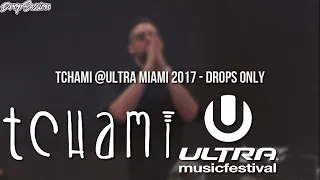 Tchami @Ultra Miami 2017 - Drops Only