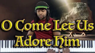 O Come Let Us Adore Him - Solo Piano