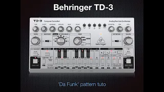 'Da Funk' Pattern - TD-3 Tuto - 100% sound - No talking