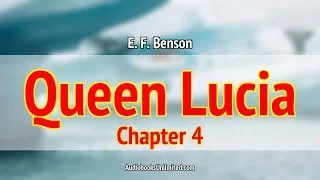 Queen Lucia Audiobook Chapter 4 with subtitles