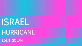 Eden Golan - Hurricane | ISRAEL 🇮🇱 | Lyrics | Eurovision 2024