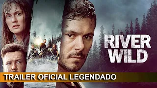 River Wild 2023 Trailer Oficial Legendado