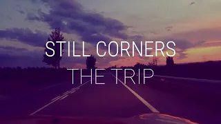 "THE TRIP" | Still Corners | Traducida al español + lyrics.