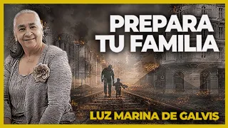 ¡Prepara tu familia para el ARREBATAMIENTO de la IGLESIA! - Luz Marina de Galvis