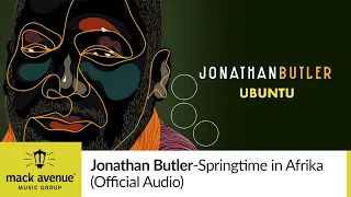 Jonathan Butler - Springtime in Afrika (Official Audio)