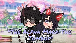 "The Alpha marked the tomboy"