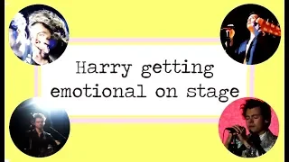 Harry Styles getting emotional on stage