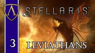 Let's Play Stellaris: Leviathans 3