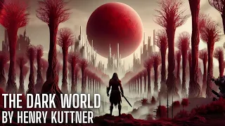 The Dark World, by Henry Kuttner | Fantasy Novel | H.P. Lovecraft | Cthulhu mythos | ASMR