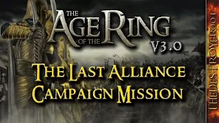 The Age of the Ring v3.0 - The Last Alliance Campaign Mission