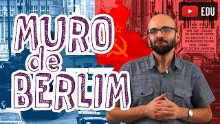 Aula História - O Muro de Berlim para o Enem - STOODI