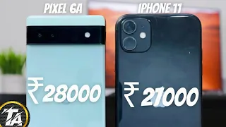 Google Pixel 6A vs iPhone 11| Price Drop | Who is Best in 2023 ?