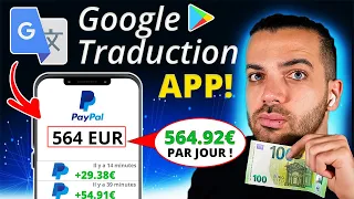 SOYEZ PAYÉ +22,78€ TOUTES LES 15 MINUTES AVEC L'APP GOOGLE TRADUCTION ! 455,60€/JOUR !