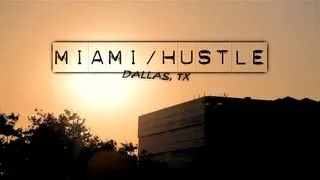 Miami Hustle Episode 7 - "Dallas"