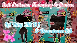 Doll Collector 😃 Unboxing & Review 24k DJ & Downtown BB LOL OMG Dolls #unboxing #dolls