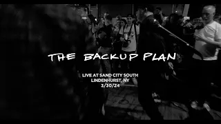 The Backup Plan (Live at Sand City South 3/30/24)