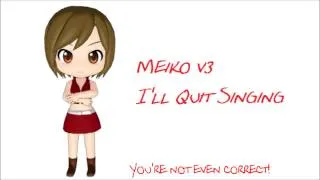 Meiko V3 English - I'll Quit Singing